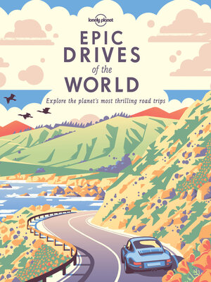 cover image of Lonely Planet Epic Drives of the World